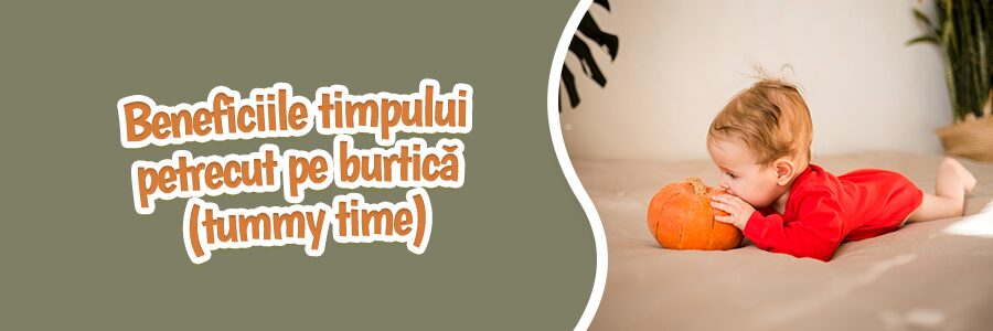 Beneficiile timpului petrecut pe burtică (tummy time)