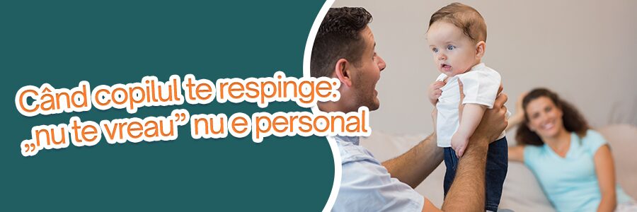 Când copilul te respinge: de ce „nu te vreau” nu e personal