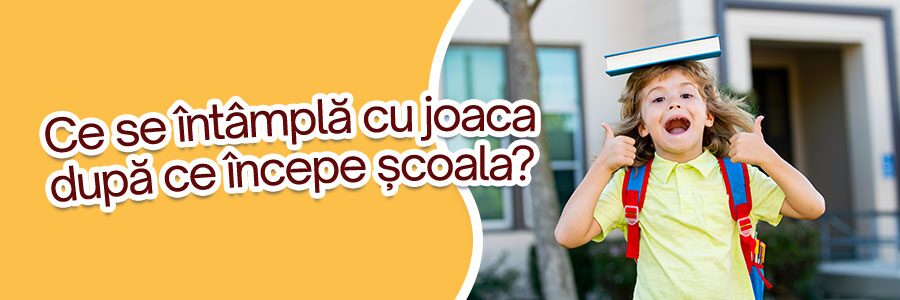 Ce se întâmplă cu joaca după ce începe școala?